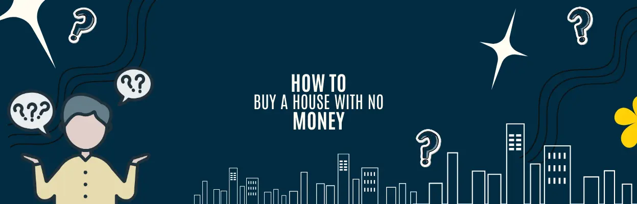 Banner - how to buy home with no money